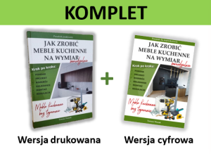 Komplet - Jak zrobić meble kuchenne na wymiar - książka drukowana + wersja cyfrowa